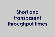 Short and transparent throughput times